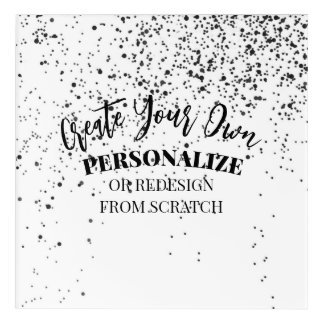 Design Your Own Custom Acrylic Print