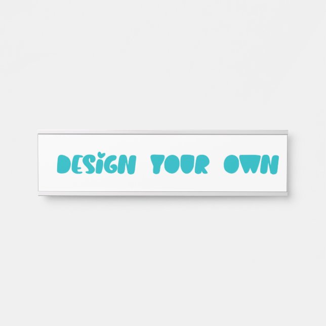 Design your own custom made personalized door sign (Front)