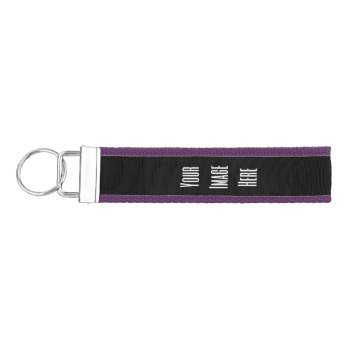 Design Your Own Custom Wrist Keychain by Redecorate at Zazzle