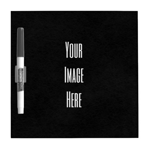 Design Your Own Dry Erase Board