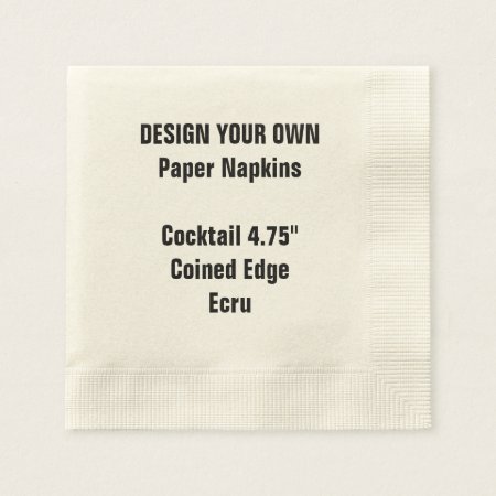 Design Your Own Ecru Coined Cocktail Paper Napkins