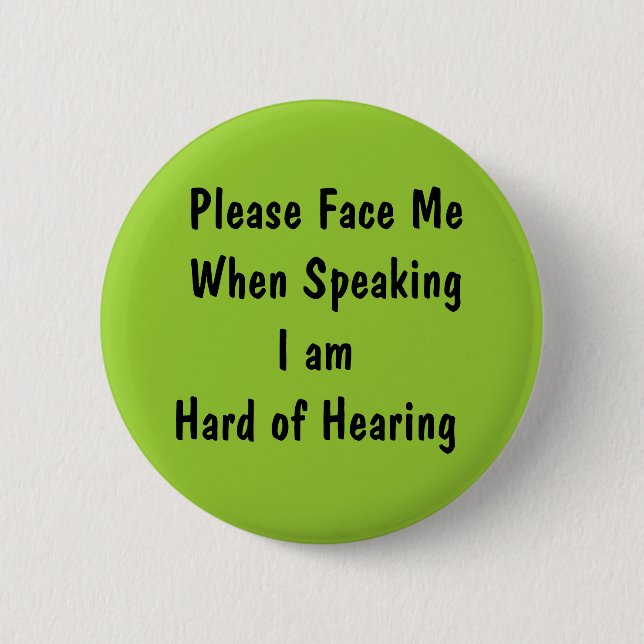 Design Your Own Hearing Loss Button (Front)