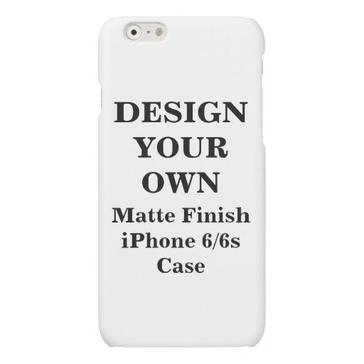 Design Your Own iPhone 6/6s Matte Finish Case | Zazzle