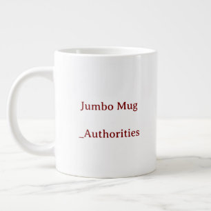 Design Your Own Jumbo Giant Coffee Mug