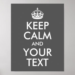 Design Your Own Keep Calm and Your Text Poster
