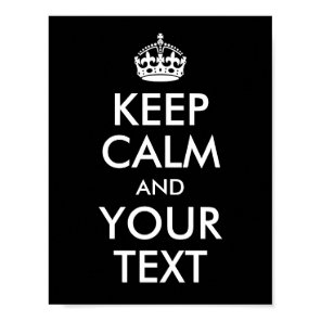 Design Your Own Keep Calm and Your Text Poster