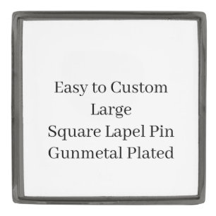Design Your Own Large Square Gunmetal Lapel Pin