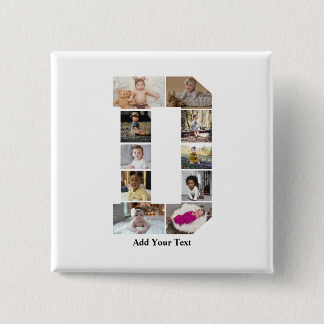 Design Your Own Letter D Photo Collage Button (Front)