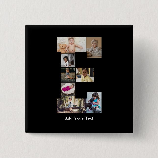 Design Your Own Letter E Photo Collage Button (Front)