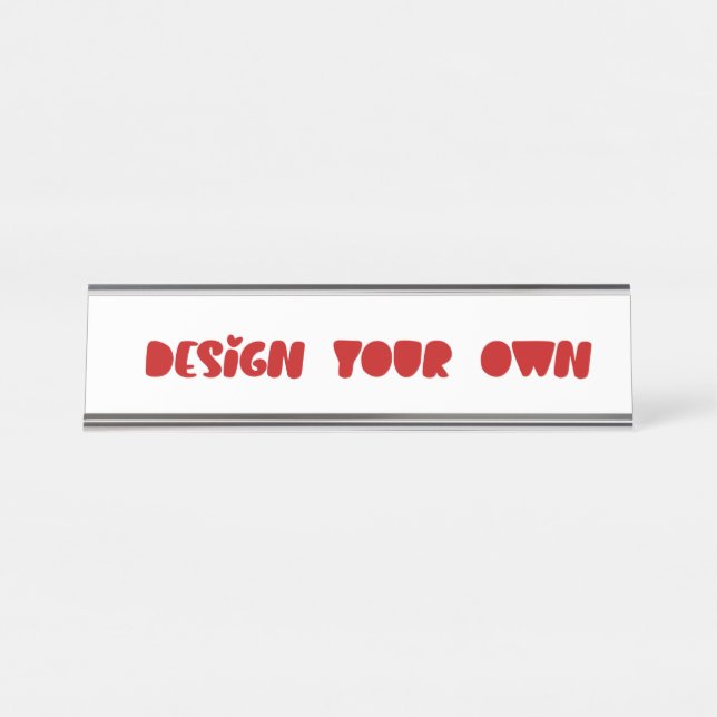 Design Your Own Personalized One of a Kind Desk Name Plate (Front)