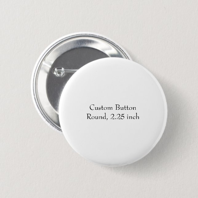 Design Your Own Round, 2.25 inch Button (Front & Back)