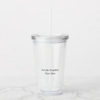 Design Your Own Size: 16oz Acrylic Tumbler