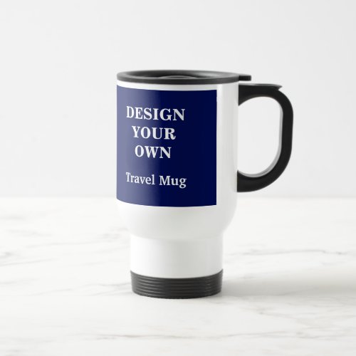 Design Your Own Travel Mug _ Blue and White