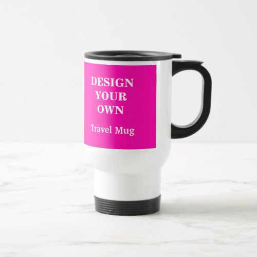Design Your Own Travel Mug _ Bright Pink and White
