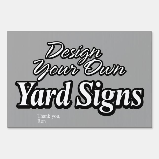 Design Your Own Yard Signs (Front)