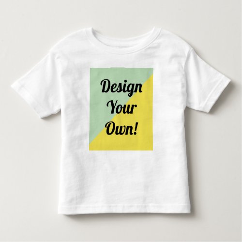 Design Your Personalise Gift Toddler T_shirt