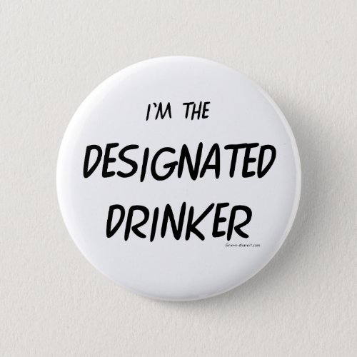 Designated Drinker Pinback Button