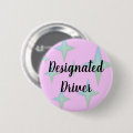 designated driver badge button pink and green | Zazzle
