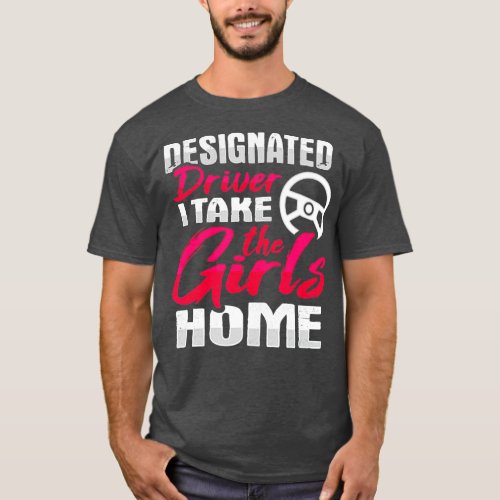 Designated Driver Design for Driving Volunteer   1 T_Shirt