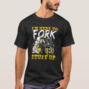 Designated driver fork lift powered forklift certi T-Shirt