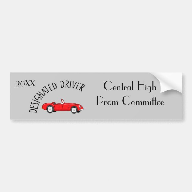 Designated Driver Prom Committee Bumper Sticker (Front)