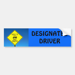 Designated Driver Yield To Golf Traffic -Golf Cart Bumper Sticker