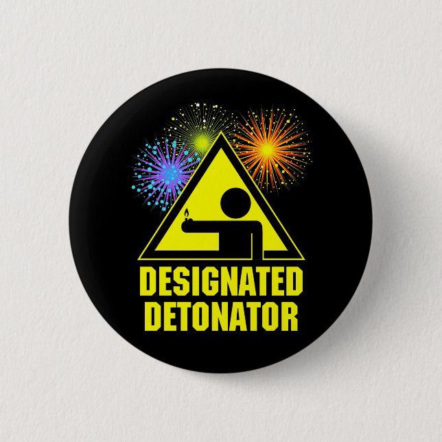 Designated Fireworks Detonator Pinback Button (Front)