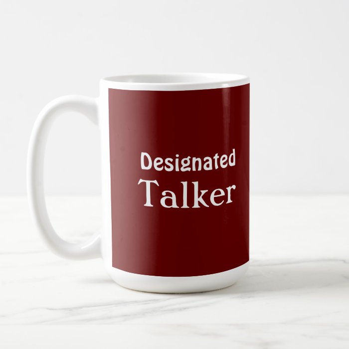 Designated Talker Funny Red Mug