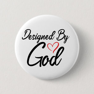 “Designed by God” 2 1/4" Round Button