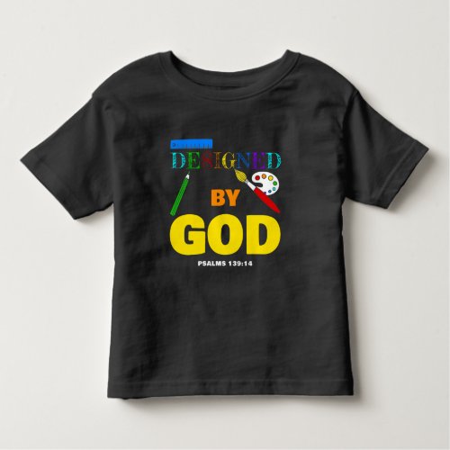 Designed By God  Psalms 13914 Christian Faith Po Toddler T_shirt