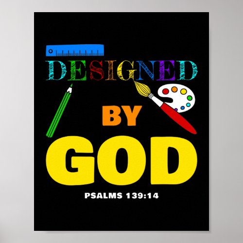 Designed By God  Psalms 13914 Christian Faith Poster