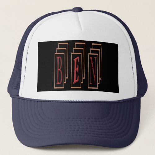 Designed for Ben with his name on it Trucker Hat