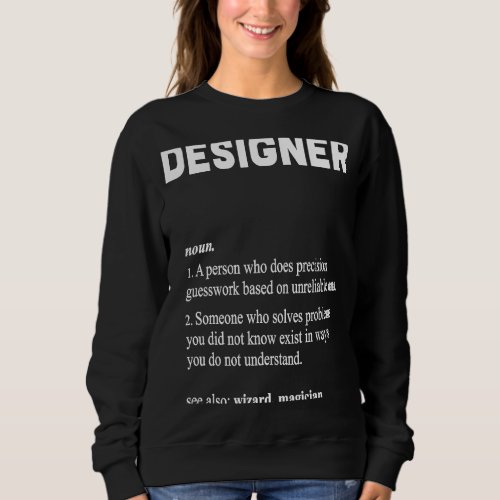 Designer   Dictionary Definition Sweatshirt