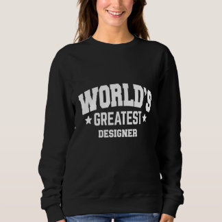 Designer World's Greatest 2nd Décor Theme Sweatshirt
