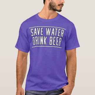 DESIGNSave Water Drink Beer aesthetic 80s vintage T-Shirt
