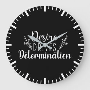 Desire Drives Determination - Hustle, Gym, Success Large Clock