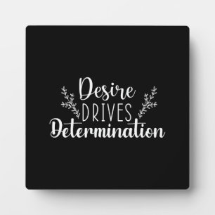 Desire Drives Determination - Hustle, Gym, Success Plaque