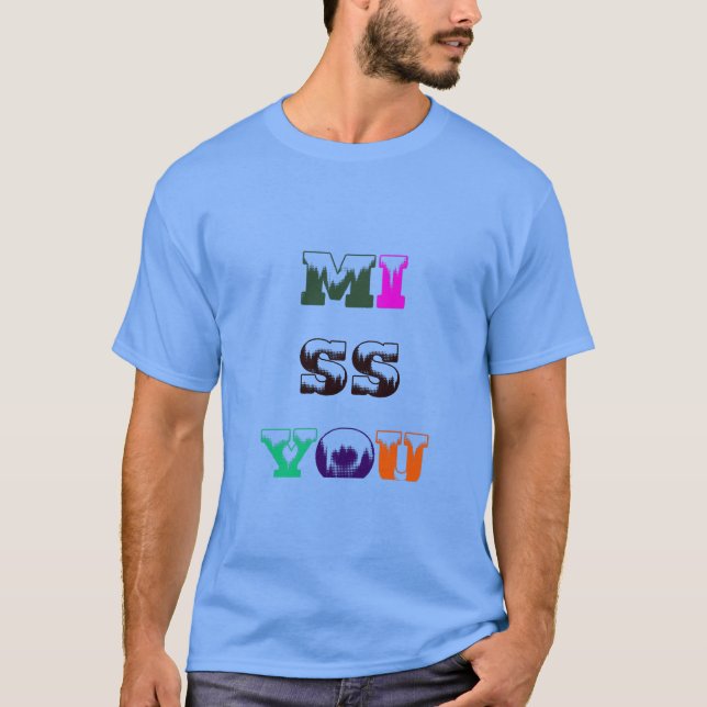 desire,  Miss you exciting,  suspense,  Exciting , T-Shirt (Front)