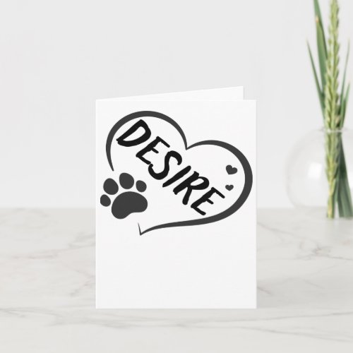 Desire Name In A Heart With A Paw  Card