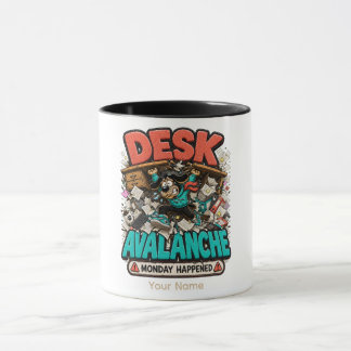 Desk Avalanche Personalized Funny Office T-Shirt Mug