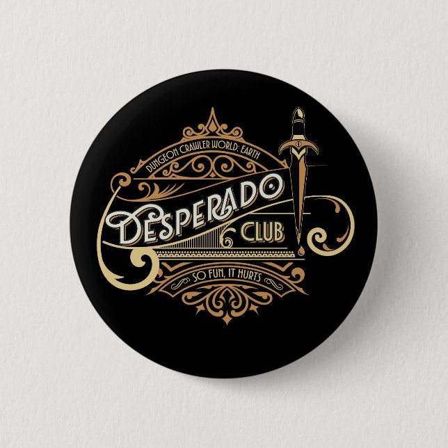 Desperado Club Logo Dungeon Crawler World: Earth Button (Front)