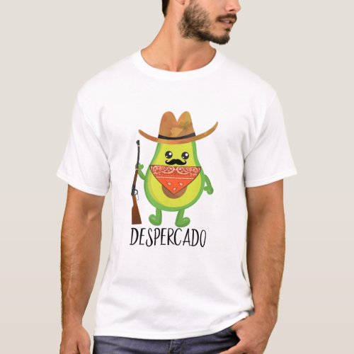 Despercado Desperado Cowboy Funny Avocado T_Shirt