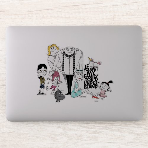 Despicable Me  If You Met My Family Sticker