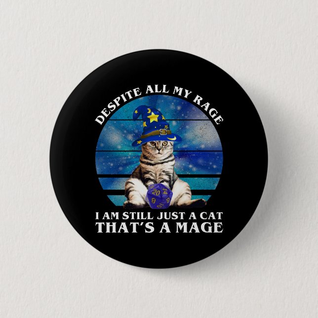 Despite All My Rage Funny Mage Cat Button (Front)