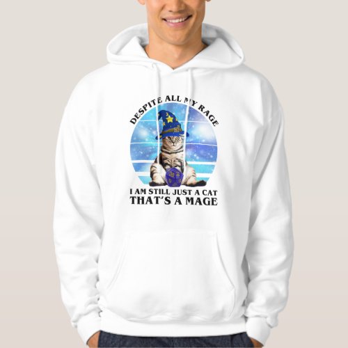 Despite All My Rage Funny Mage Cat Hoodie