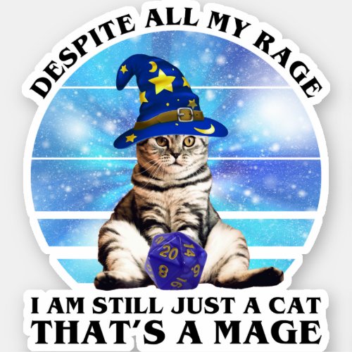 Despite All My Rage Funny Mage Cat Sticker