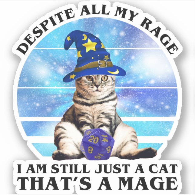 Despite All My Rage Funny Mage Cat Sticker (Front)