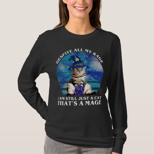 Despite All My Rage Funny Mage Cat T_Shirt