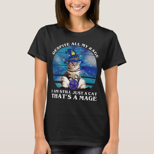 Despite All My Rage Funny Mage Cat T_Shirt