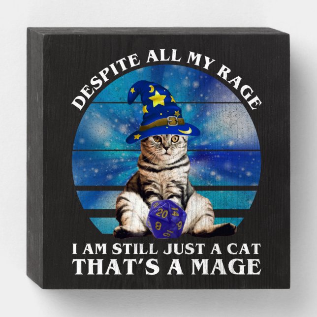 Despite All My Rage Funny Mage Cat Wooden Box Sign (Front Horizontal)